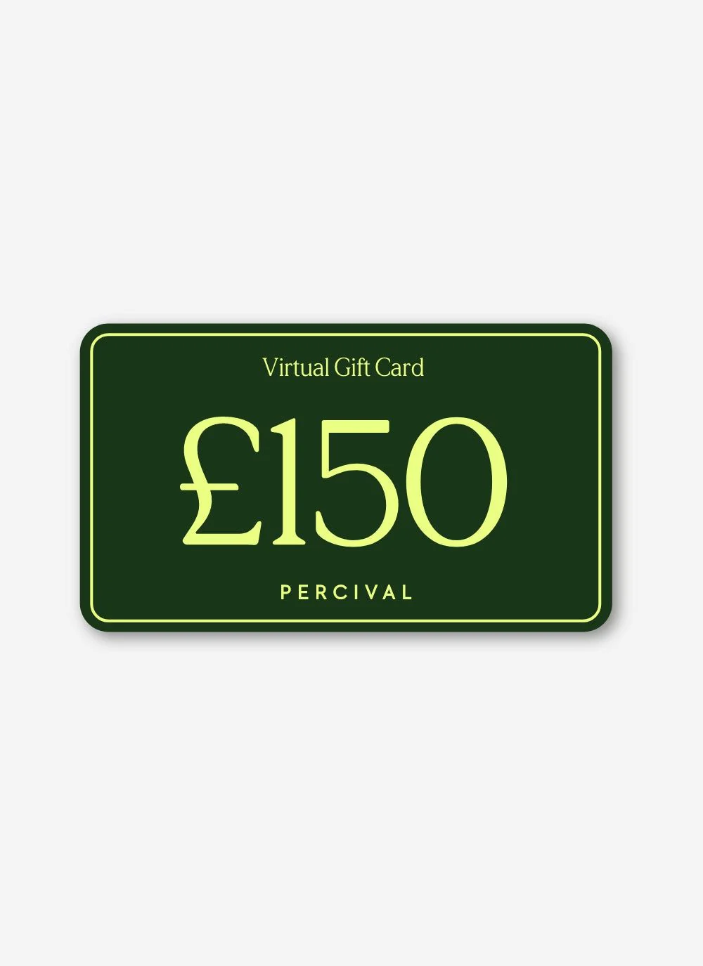 4125-150-digital-gift-card-1.webp £150 Digital Gift Card